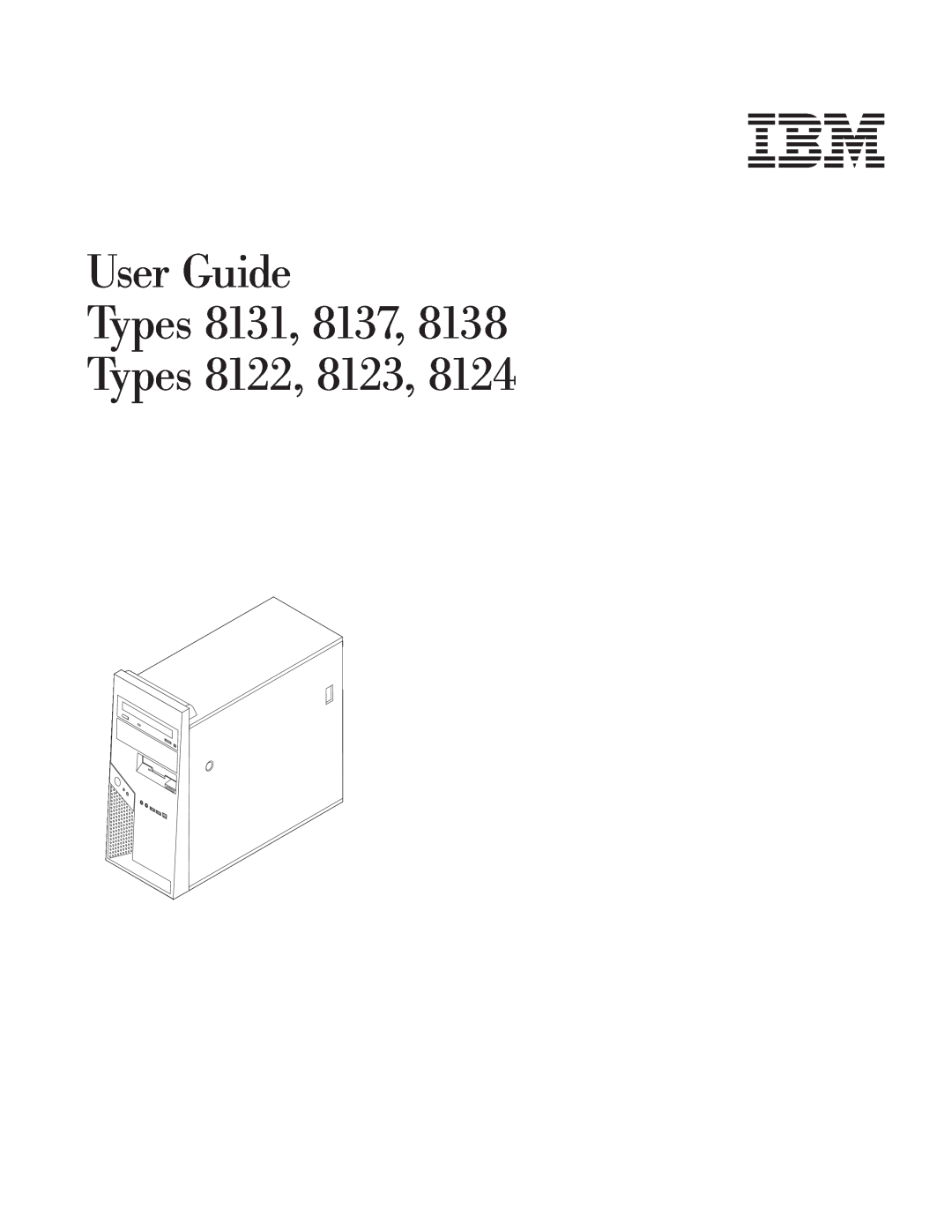 IBM Partner Pavilion 8138, 8124 manual User Guide Types 8131, 8137 Types 8122, 8123 