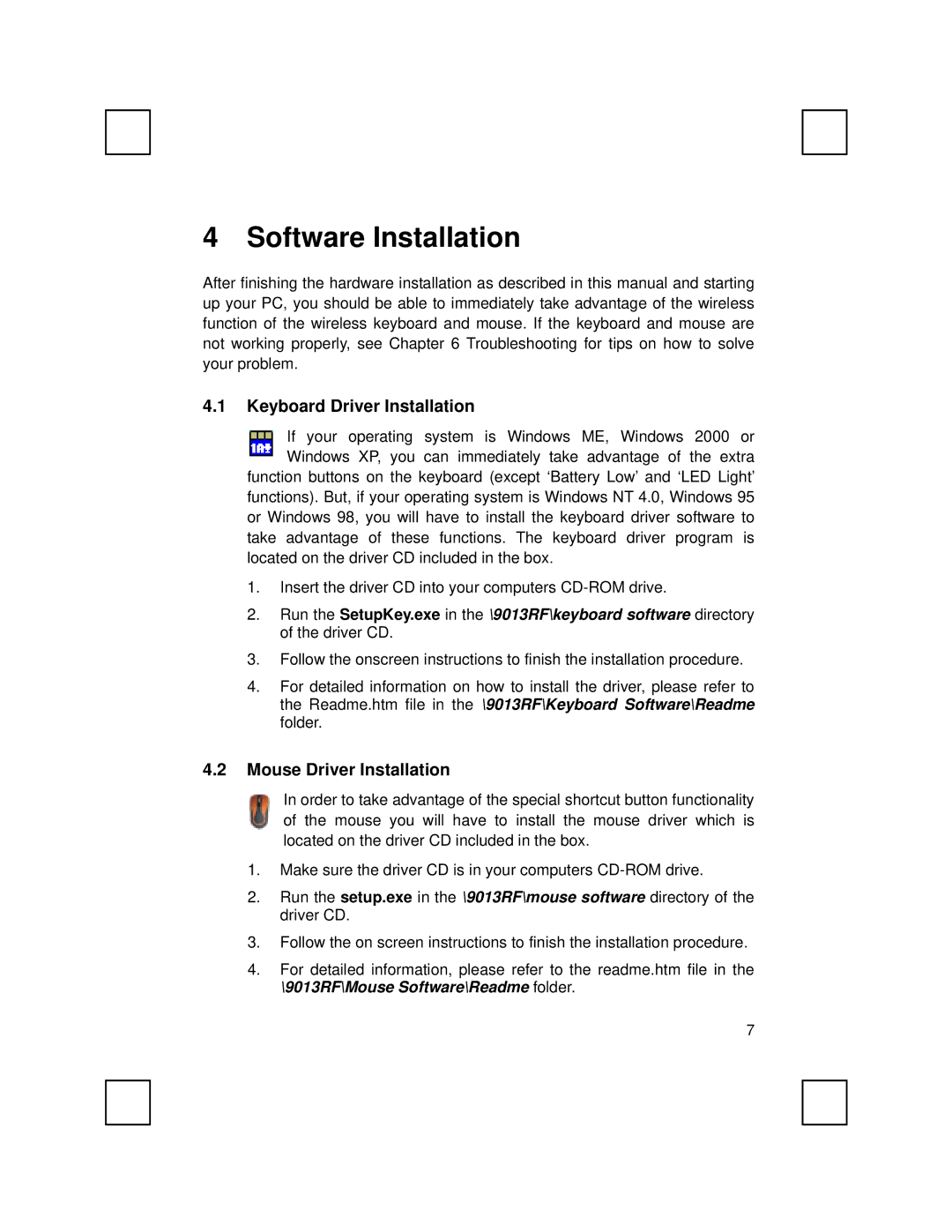 IBM Partner Pavilion 9013RF manual Software Installation, Keyboard Driver Installation, Mouse Driver Installation 