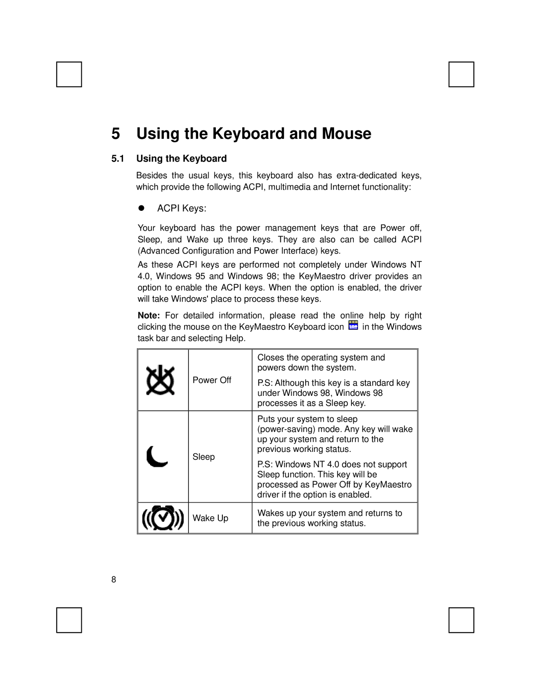 IBM Partner Pavilion 9013RF manual Using the Keyboard and Mouse 