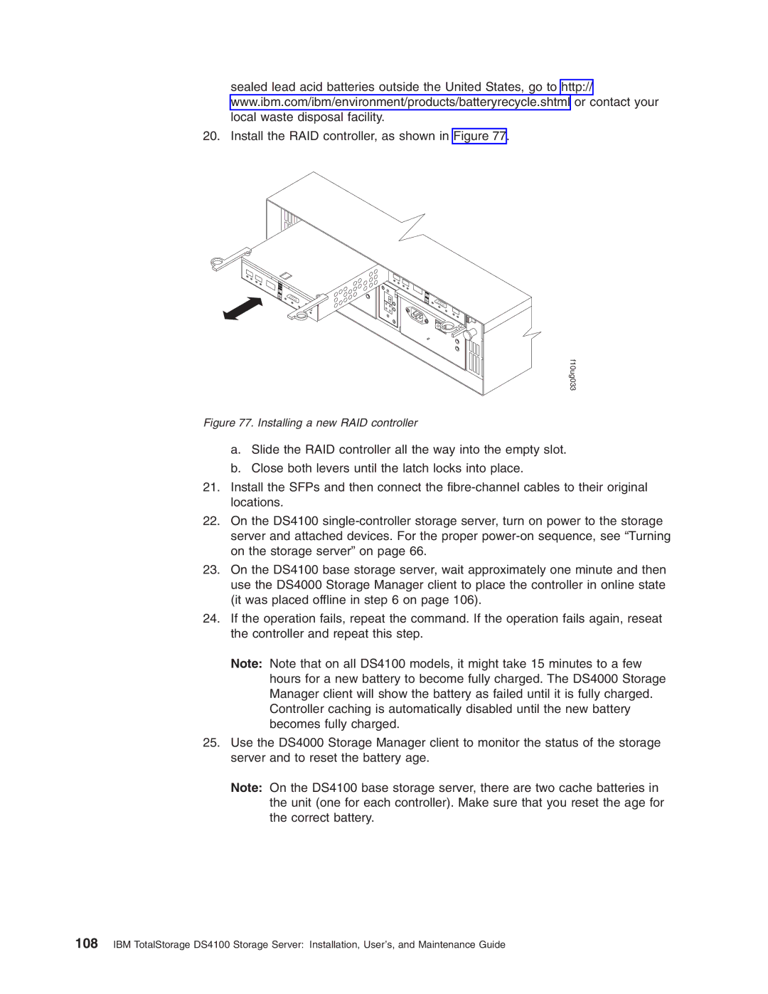 IBM Partner Pavilion DS4100 manual Install the RAID controller, as shown in Figure 