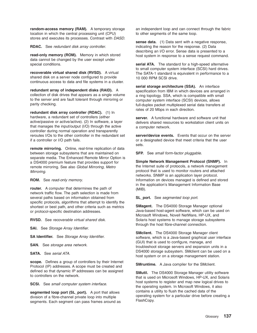 IBM Partner Pavilion DS4100 manual ROM. See read-only memory, Simple Network Management Protocol SNMP 