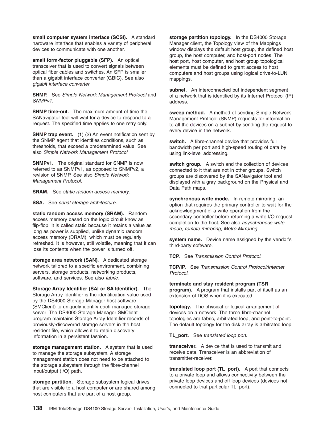 IBM Partner Pavilion DS4100 manual SNMP. See Simple Network Management Protocol and SNMPv1 