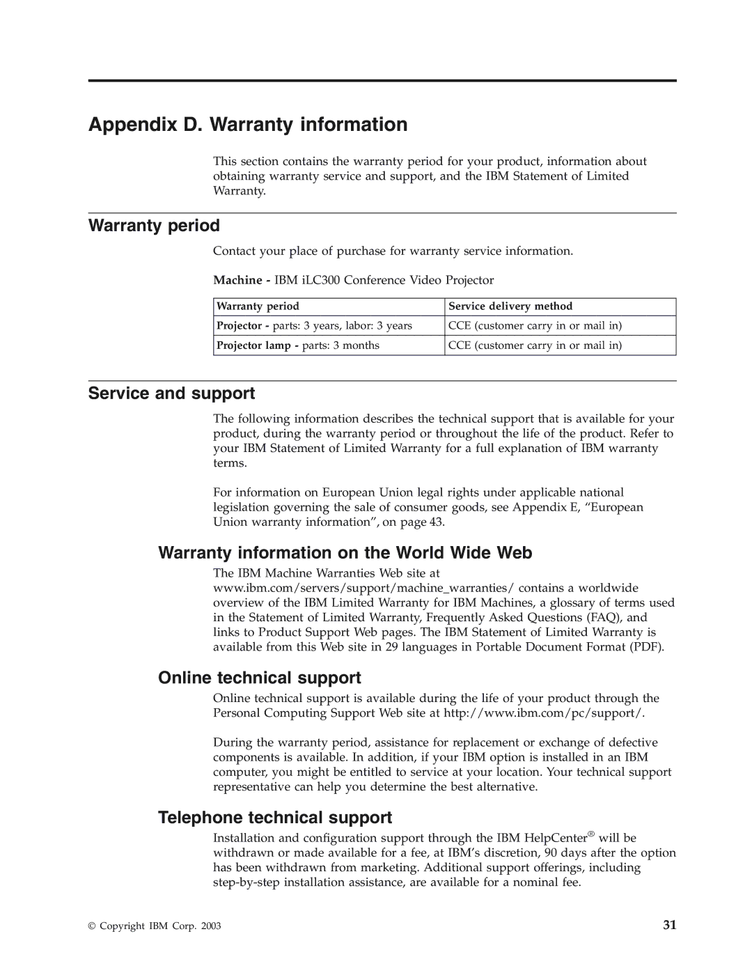 IBM Partner Pavilion iLC300 manual Appendix D. Warranty information, Warranty period, Service and support 