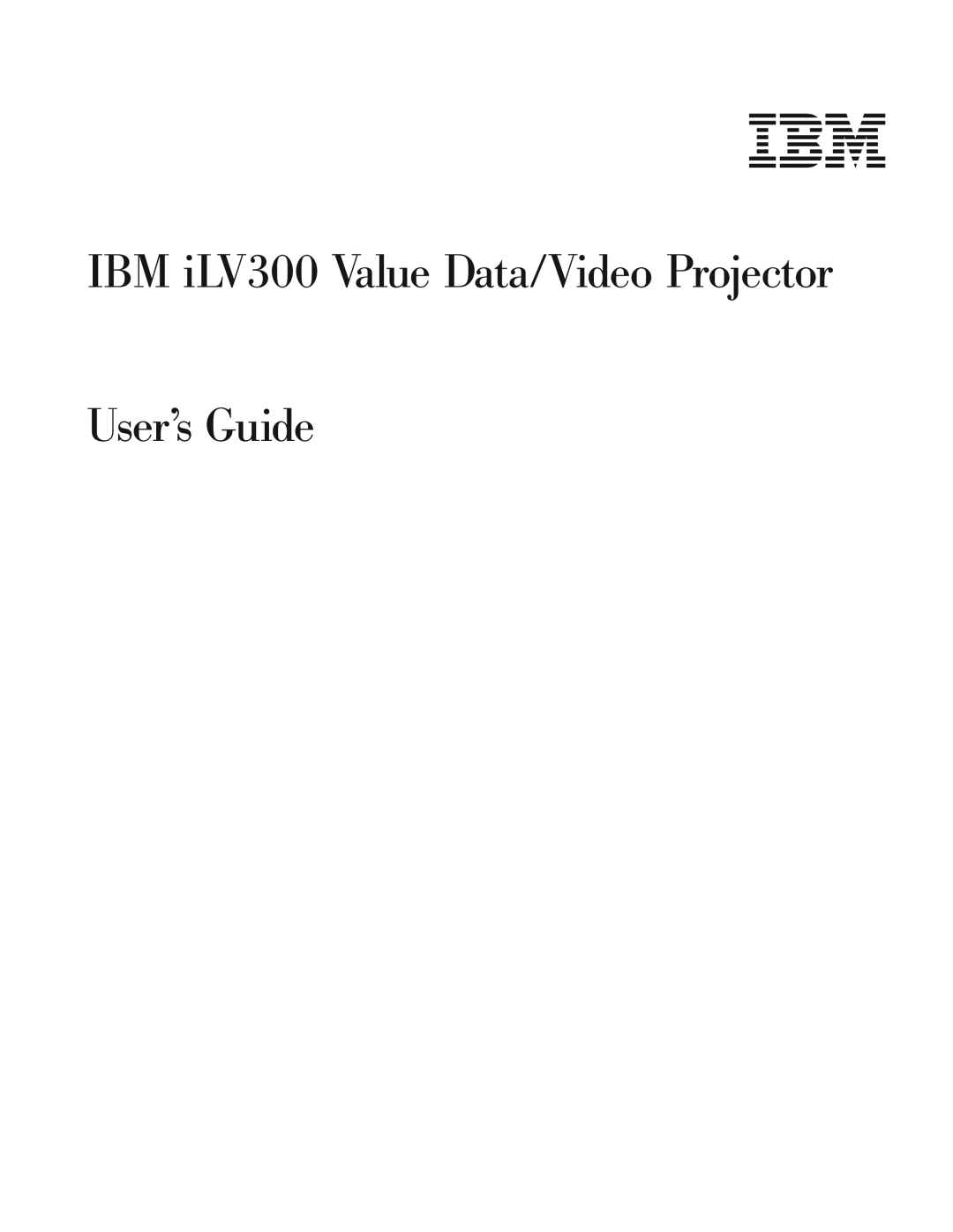 IBM Partner Pavilion manual IBM iLV300 Value Data/Video Projector User’s Guide 