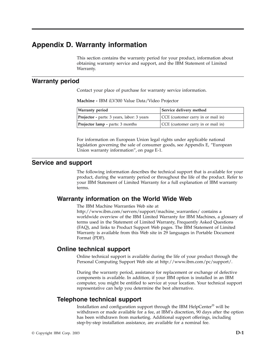 IBM Partner Pavilion iLV300 manual Appendix D. Warranty information, Warranty period, Service and support 