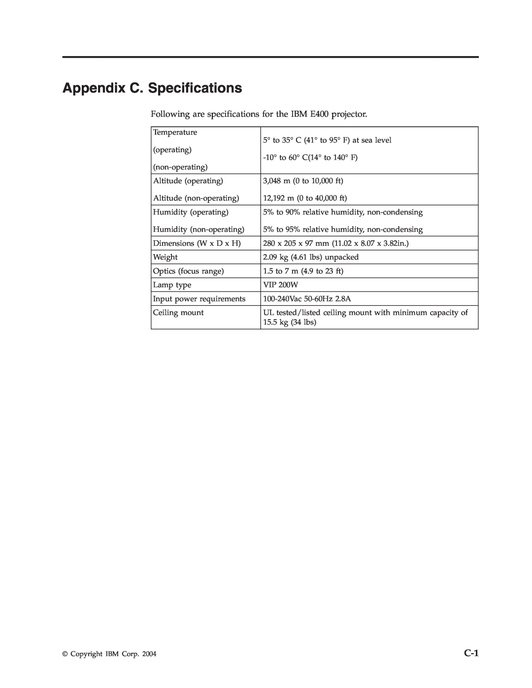 IBM Partner Pavilion PROJECTOR E400 manual Appendix C. Specifications 