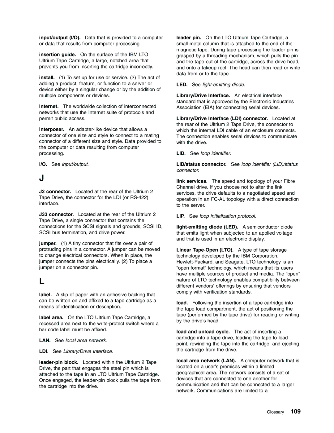 IBM Partner Pavilion T400F manual LAN. See local area network LDI. See Library/Drive Interface 