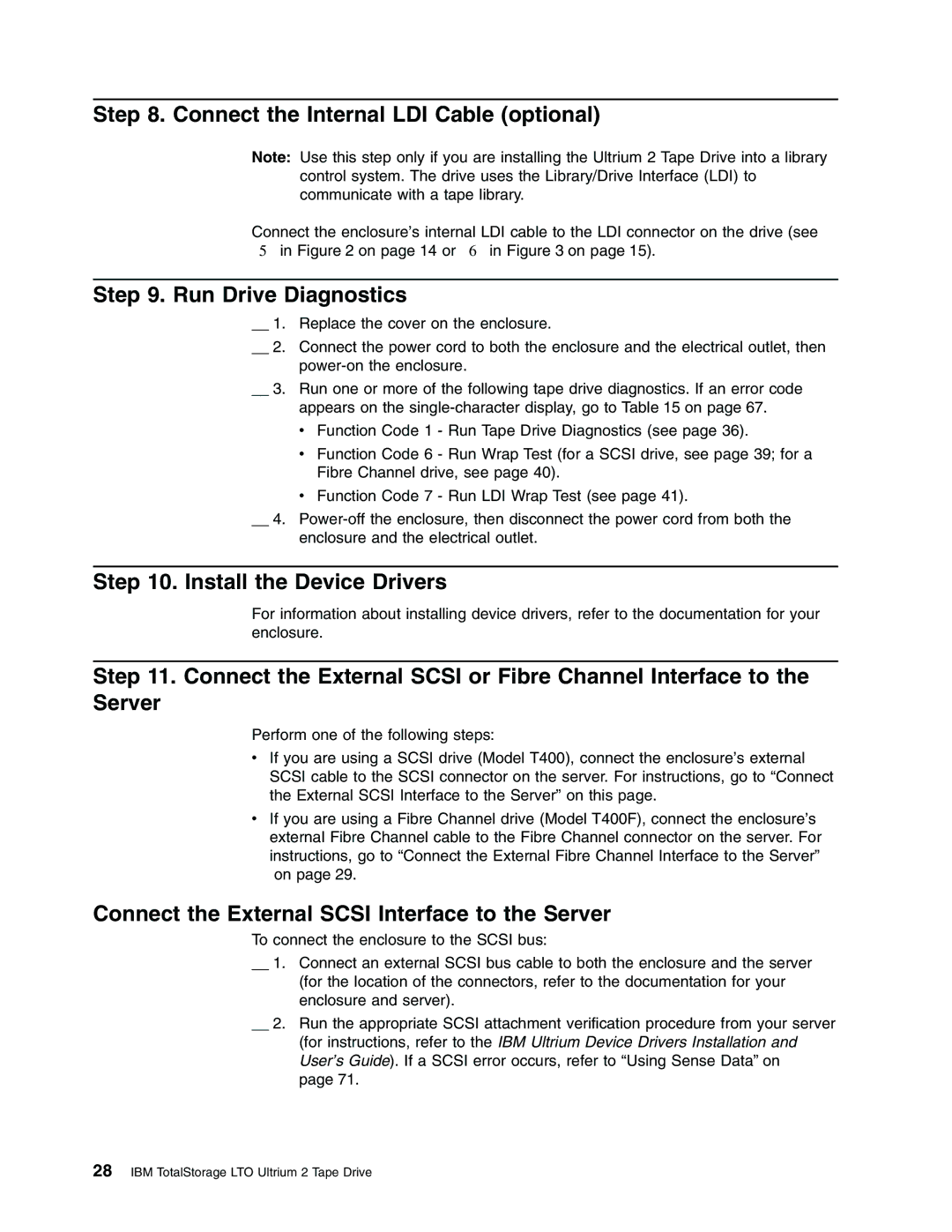 IBM Partner Pavilion T400F Connect the Internal LDI Cable optional, Run Drive Diagnostics, Install the Device Drivers 