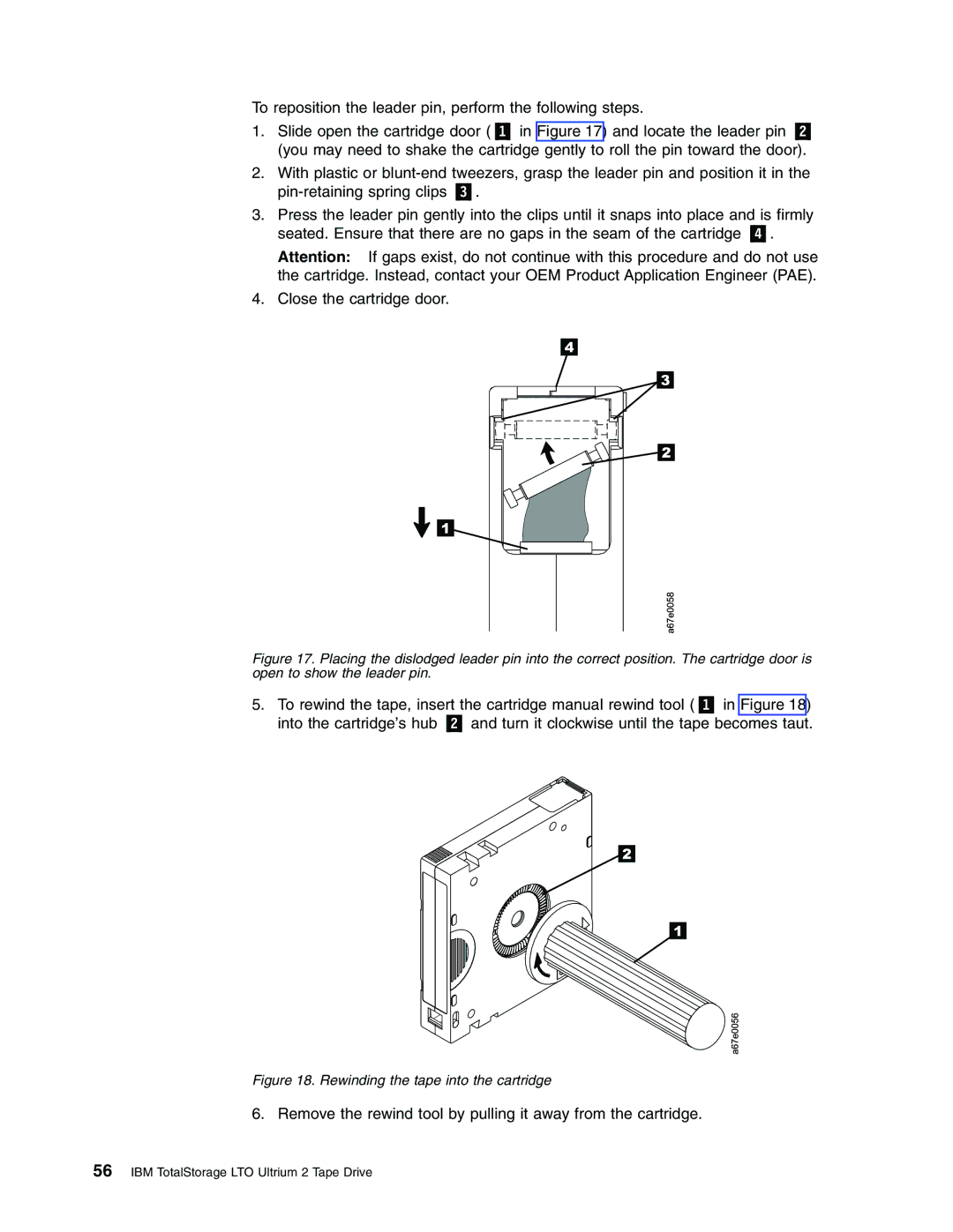 IBM Partner Pavilion T400F manual Remove the rewind tool by pulling it away from the cartridge 