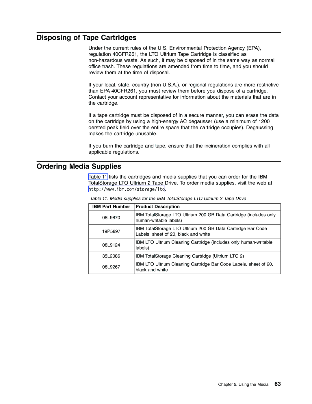 IBM Partner Pavilion T400 manual Disposing of Tape Cartridges, Ordering Media Supplies, IBM Part Number Product Description 