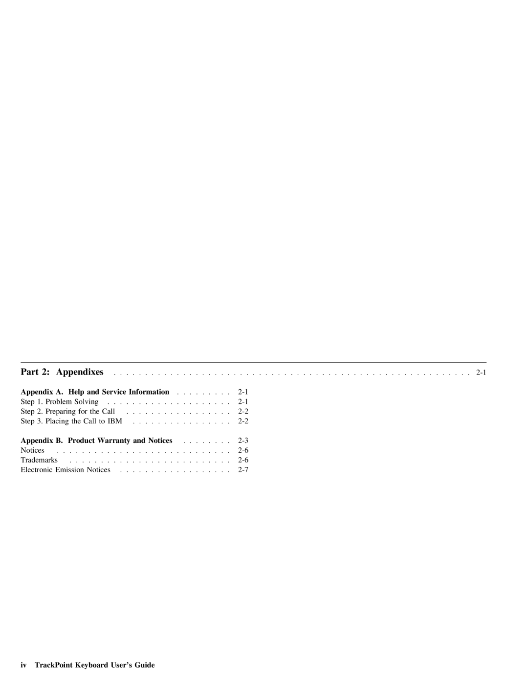 IBM Partner Pavilion manual Part 2 Appendixes, Information, Iv TrackPoint Keyboard User’s Guide 