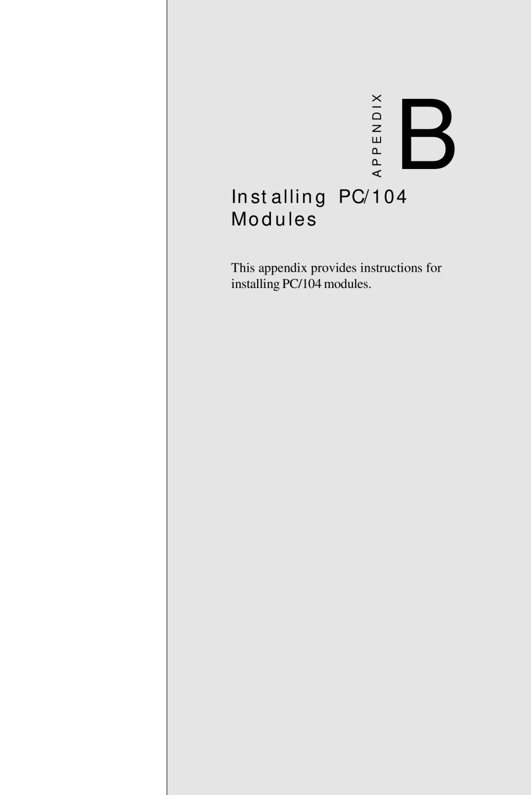 IBM All-in-One FC/Socket 370 Celeron, PCM-6890B manual Installing PC/104 Modules 