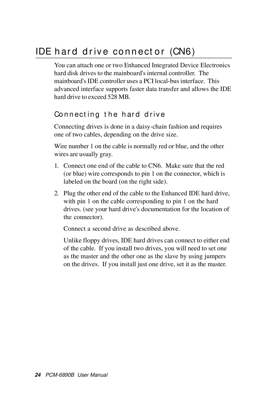 IBM PCM-6890B, All-in-One FC/Socket 370 Celeron manual IDE hard drive connector CN6, Connecting the hard drive 