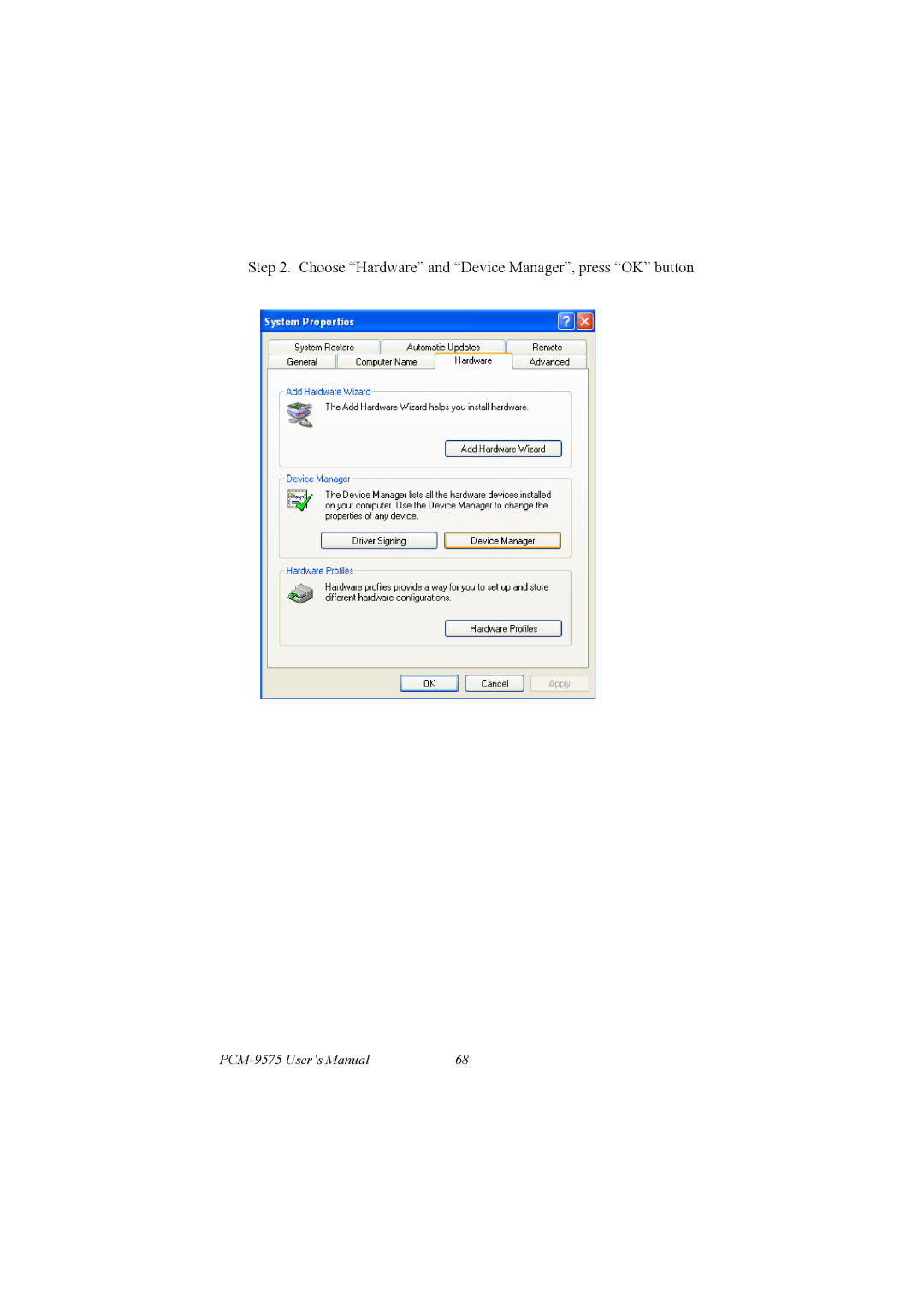 IBM PCM-9575, 100/10 user manual Choose Hardware and Device Manager, press OK button 