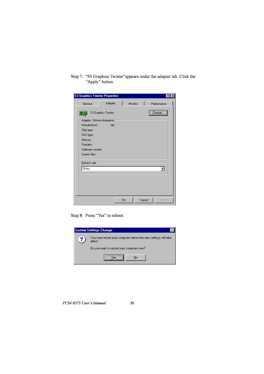 IBM 100/10 user manual Press “Yes” to reboot, PCM-9575 User’s Manual 