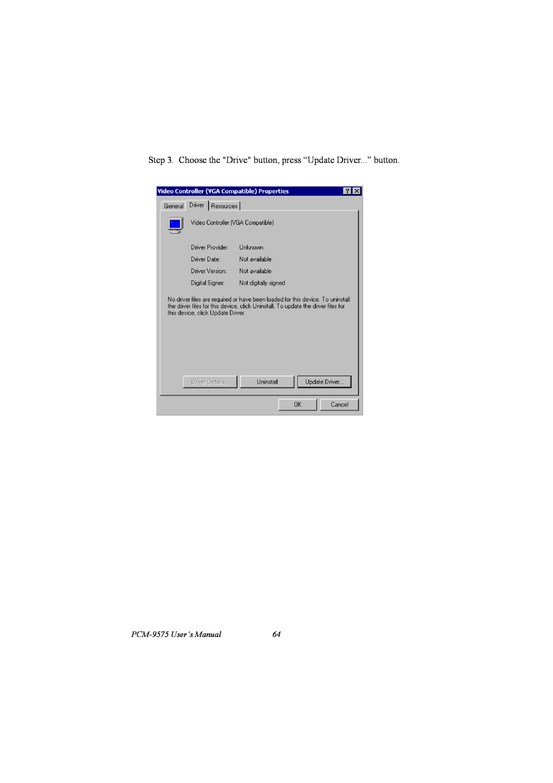 IBM 100/10 user manual Choose the Drive button, press “Update Driver...” button, PCM-9575 User’s Manual 