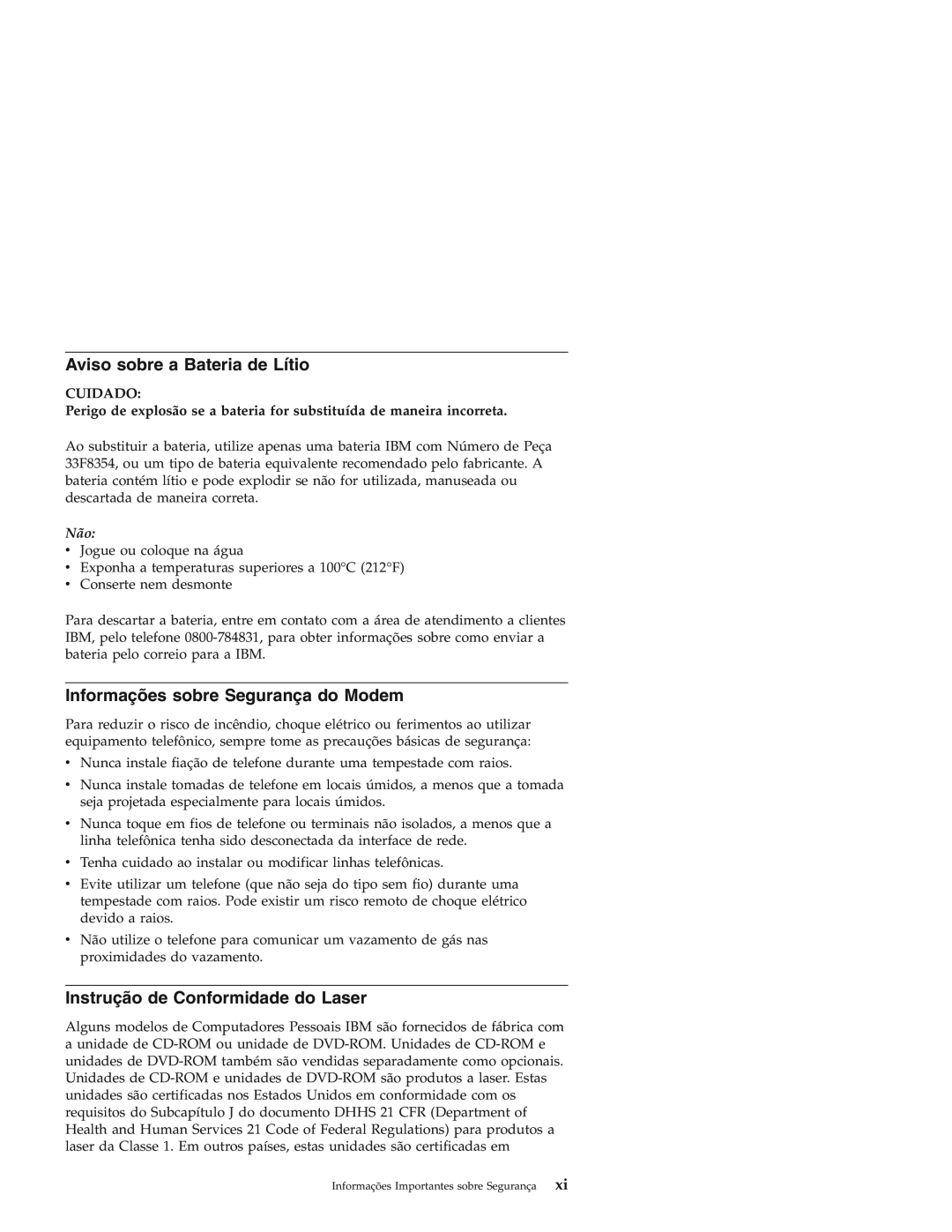 IBM Personal Computer manual Aviso sobre a Bateria de Lítio, Informações sobre Segurança do Modem, Cuidado 