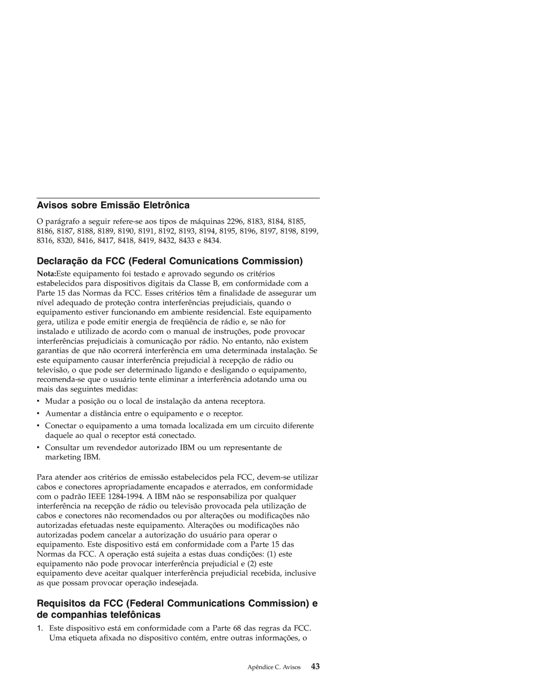 IBM Personal Computer manual Avisos sobre Emissão Eletrônica, Declaração da FCC Federal Comunications Commission 