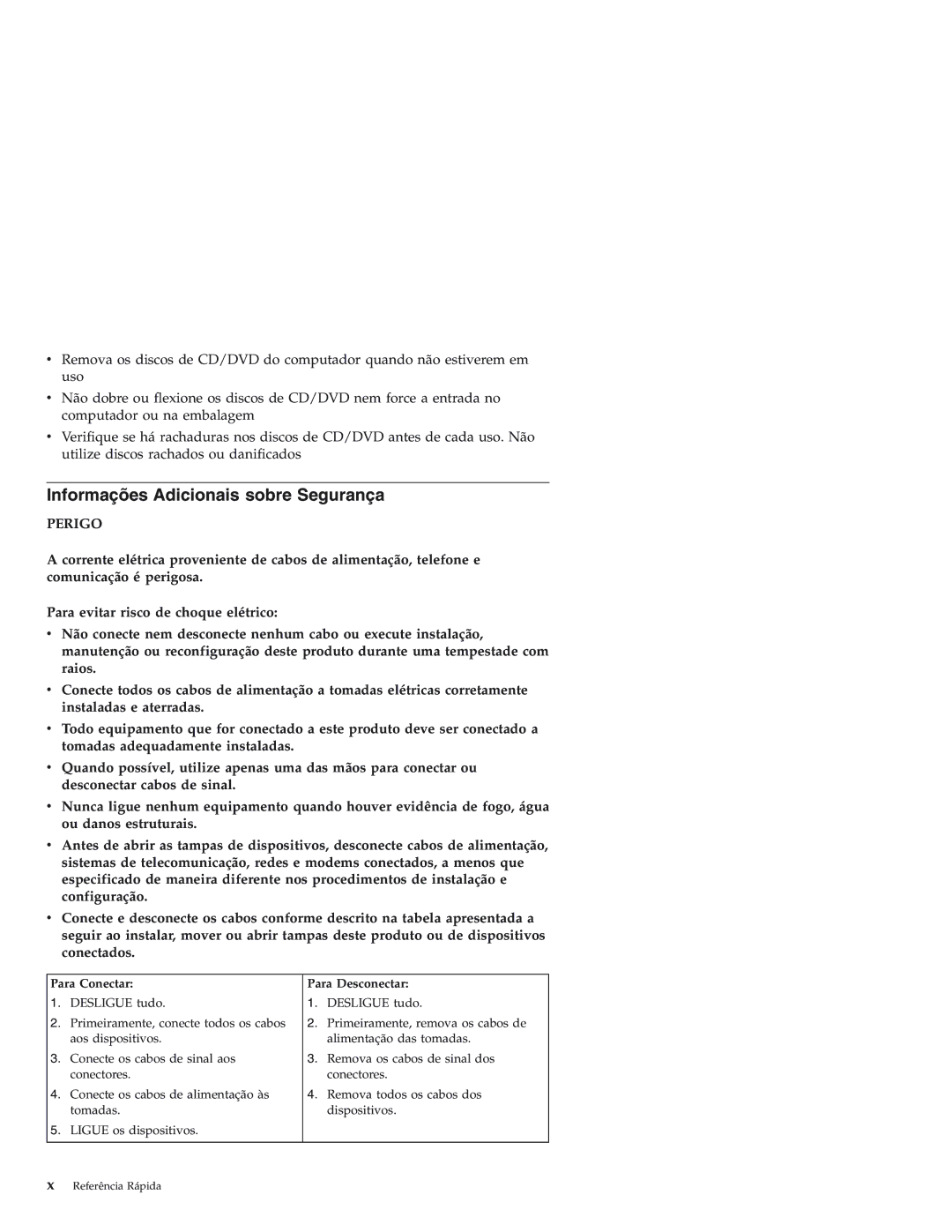 IBM Personal Computer manual Informações Adicionais sobre Segurança, Para Conectar Para Desconectar 