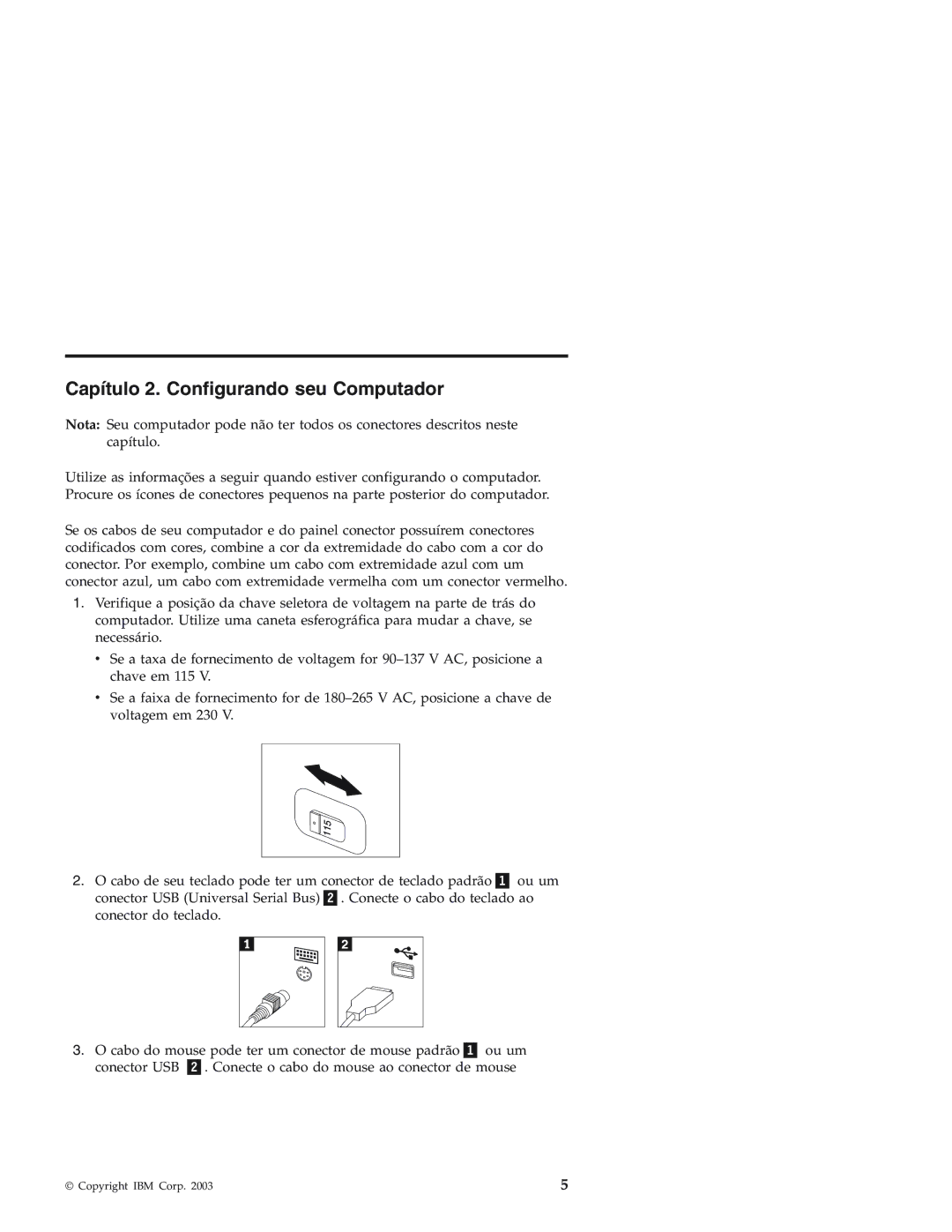 IBM Personal Computer manual Capítulo 2. Configurando seu Computador 