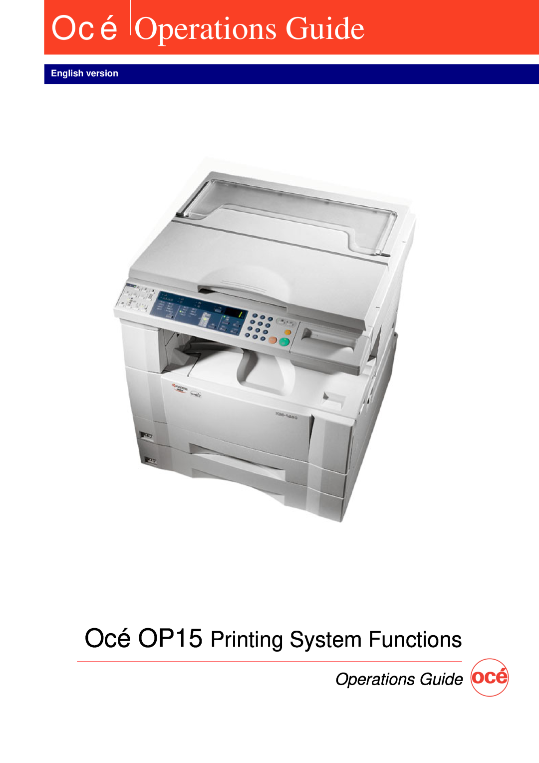 IBM manual Océ Operations Guide, Océ OP15 Printing System Functions, English version 