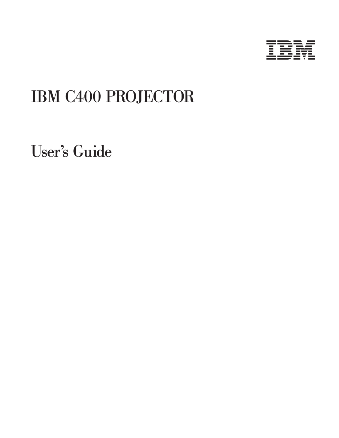 IBM PROJECTOR C400 manual IBM C400 PROJECTOR User’s Guide 