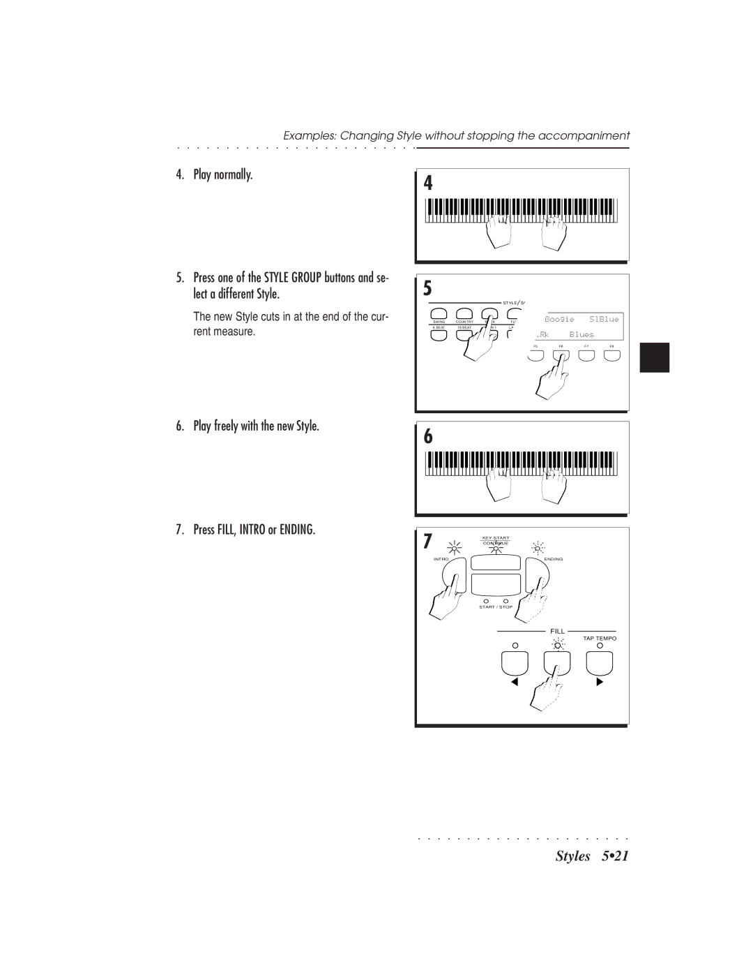 IBM PS1500 owner manual Play normally, Play freely with the new Style Press FILL, Intro or Ending 