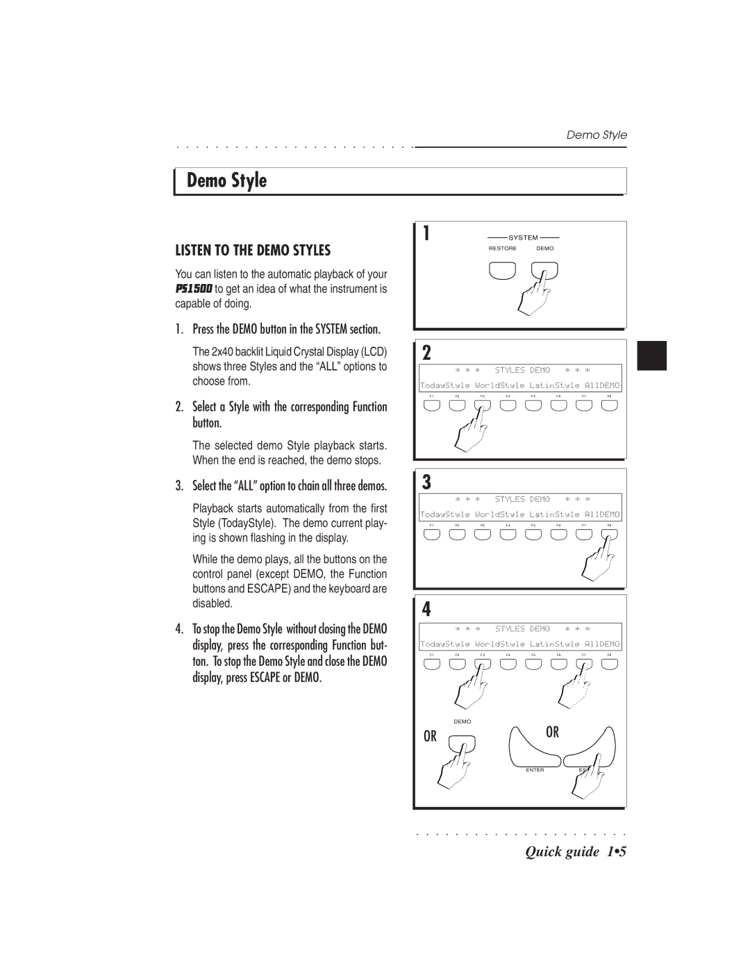 IBM PS1500 owner manual Listen to the Demo Styles, Select a Style with the corresponding Function button 