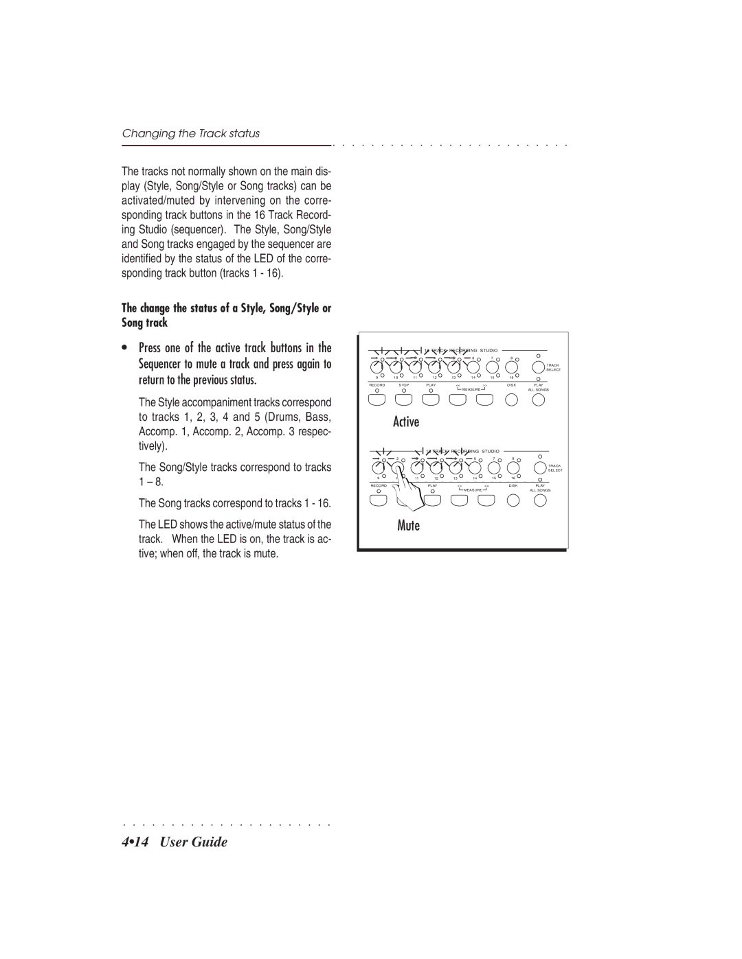 IBM PS1500 owner manual Change the status of a Style, Song/Style or Song track, Song tracks correspond to tracks 1 