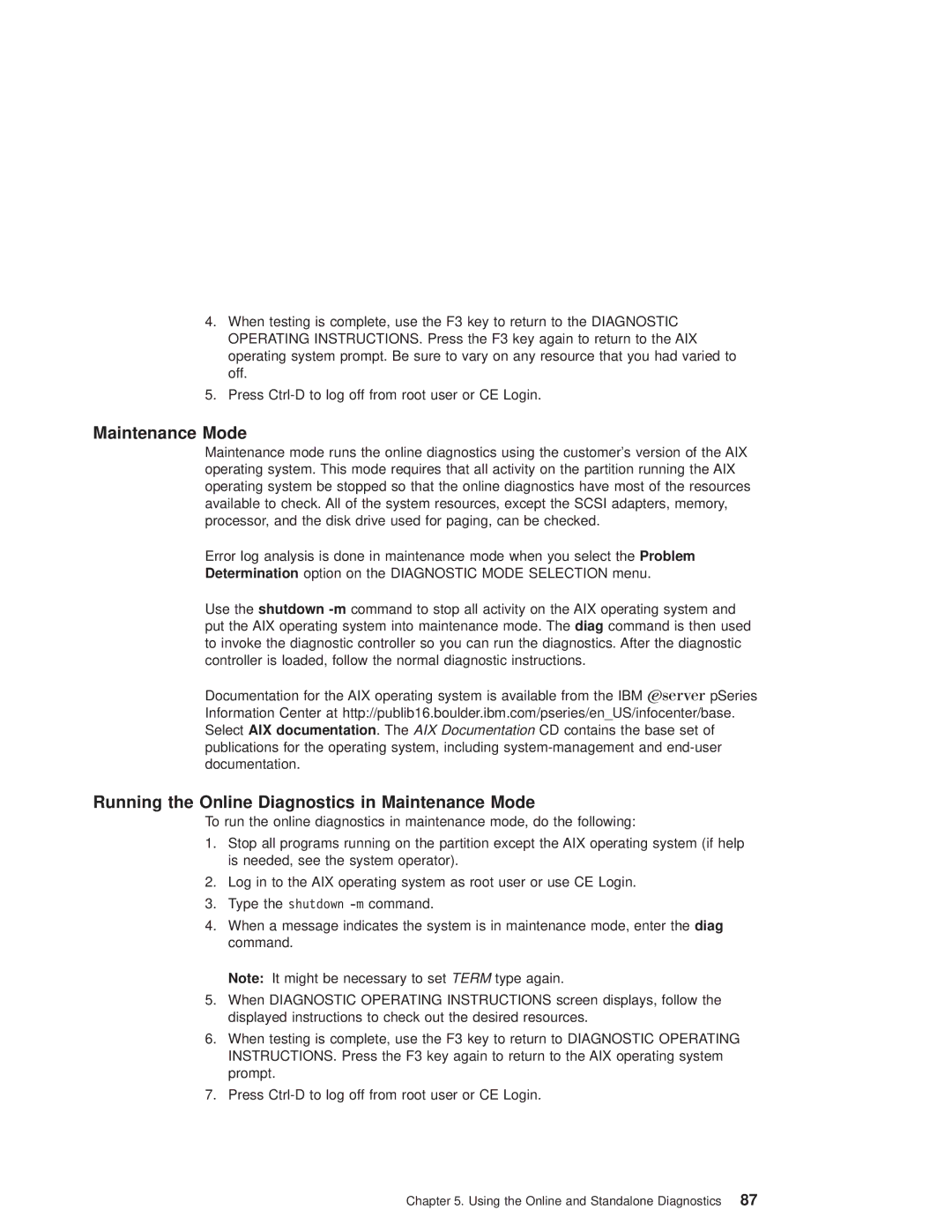 IBM pSeries690 manual Running the Online Diagnostics in Maintenance Mode 