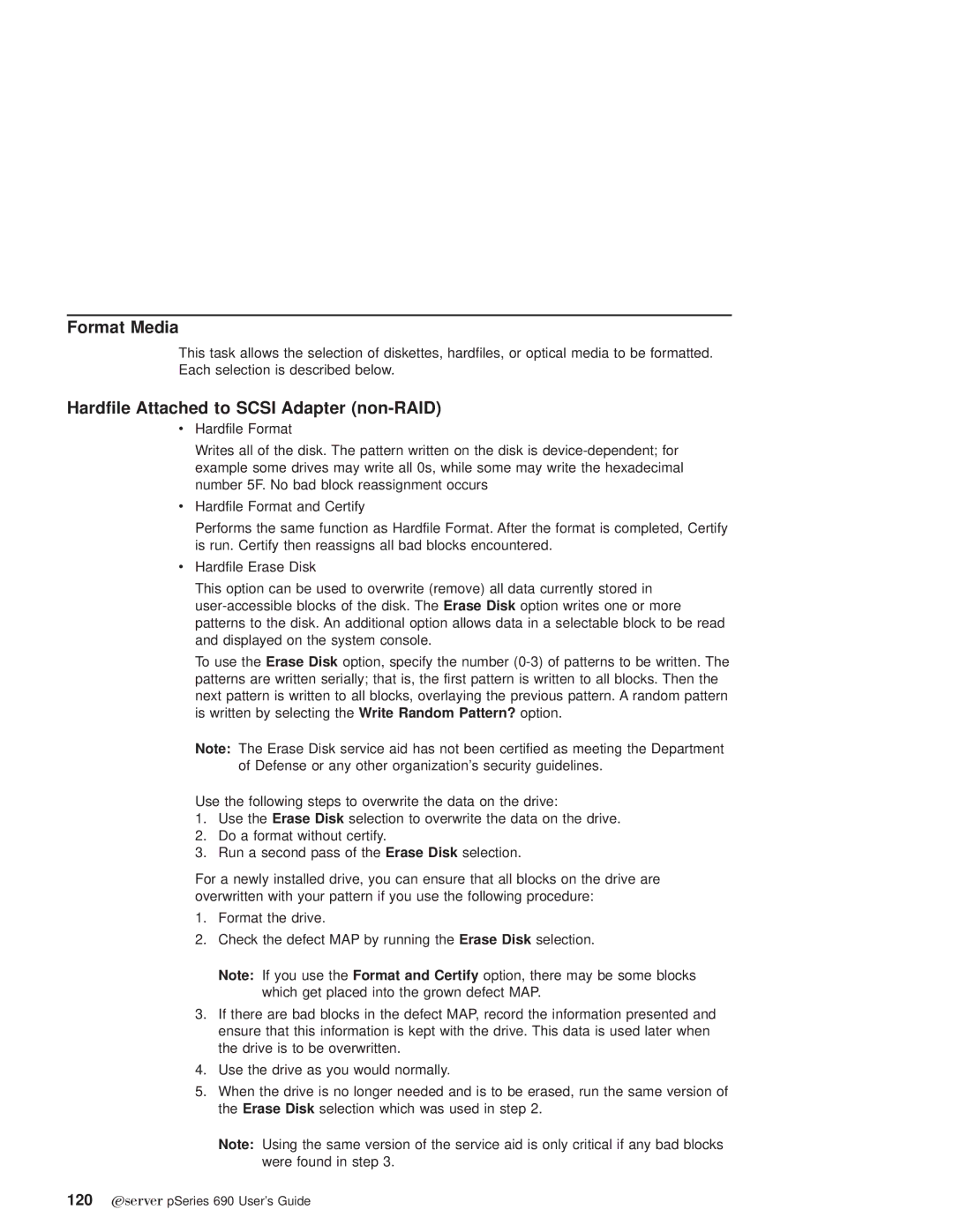 IBM pSeries690 manual Format Media, Hardfile Attached to Scsi Adapter non-RAID 