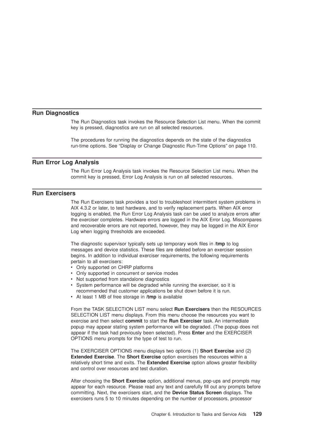 IBM pSeries690 manual Run Diagnostics, Run Error Log Analysis, Run Exercisers 