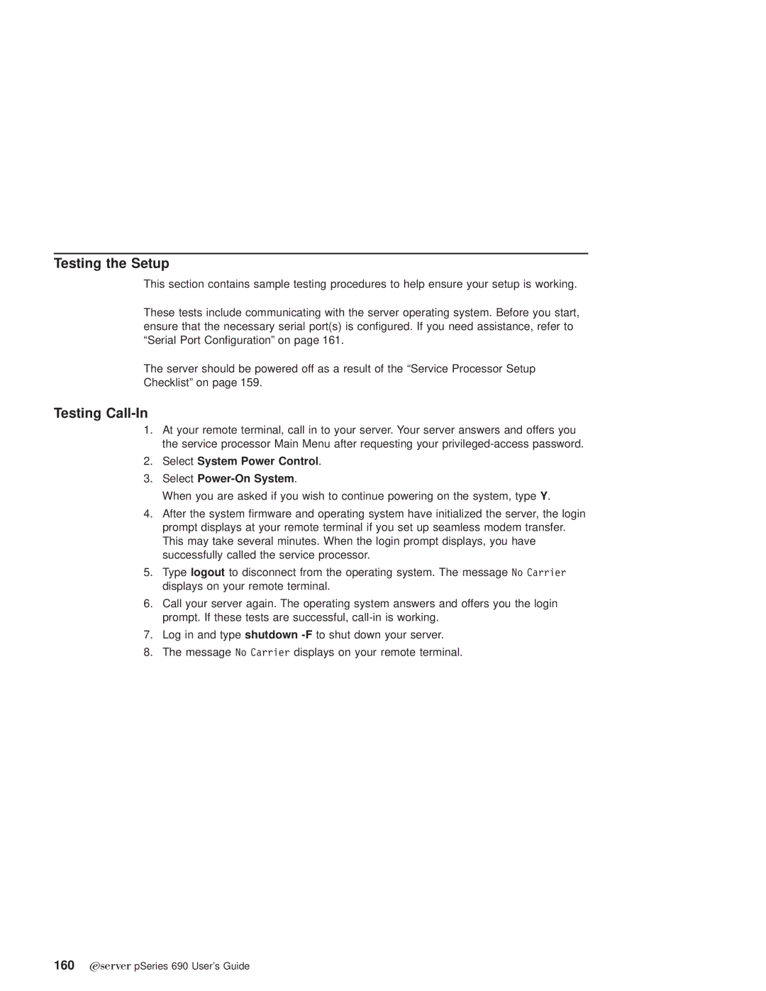 IBM pSeries690 manual Testing the Setup, Testing Call-In, Select System Power Control Select Power-On System 