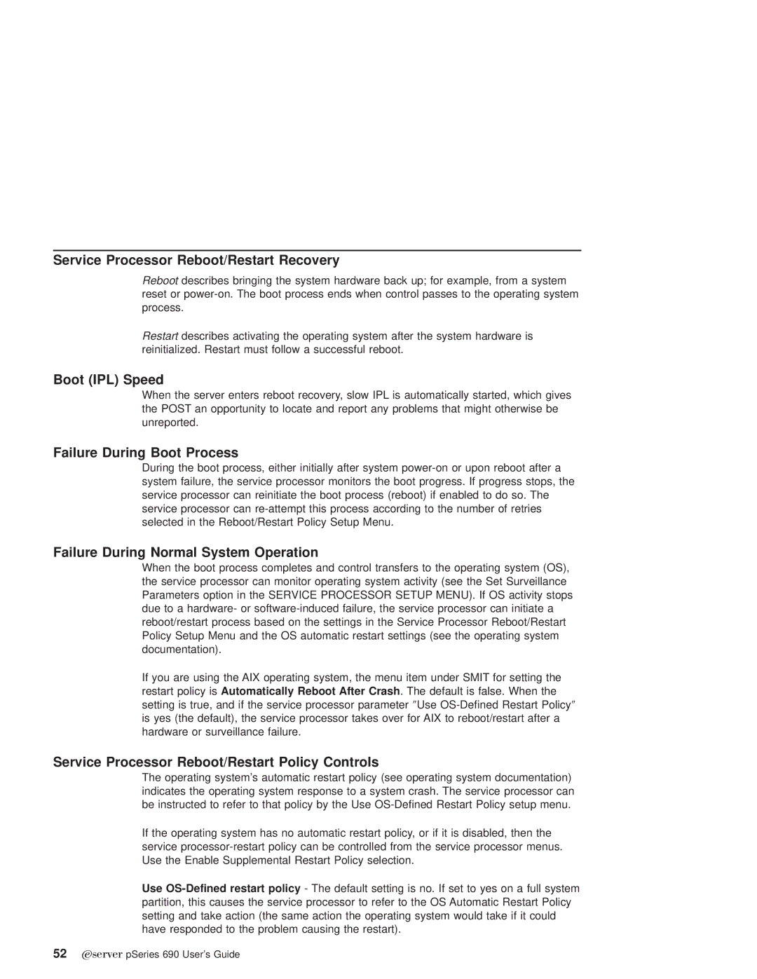 IBM pSeries690 manual Service Processor Reboot/Restart Recovery, Boot IPL Speed, Failure During Boot Process 