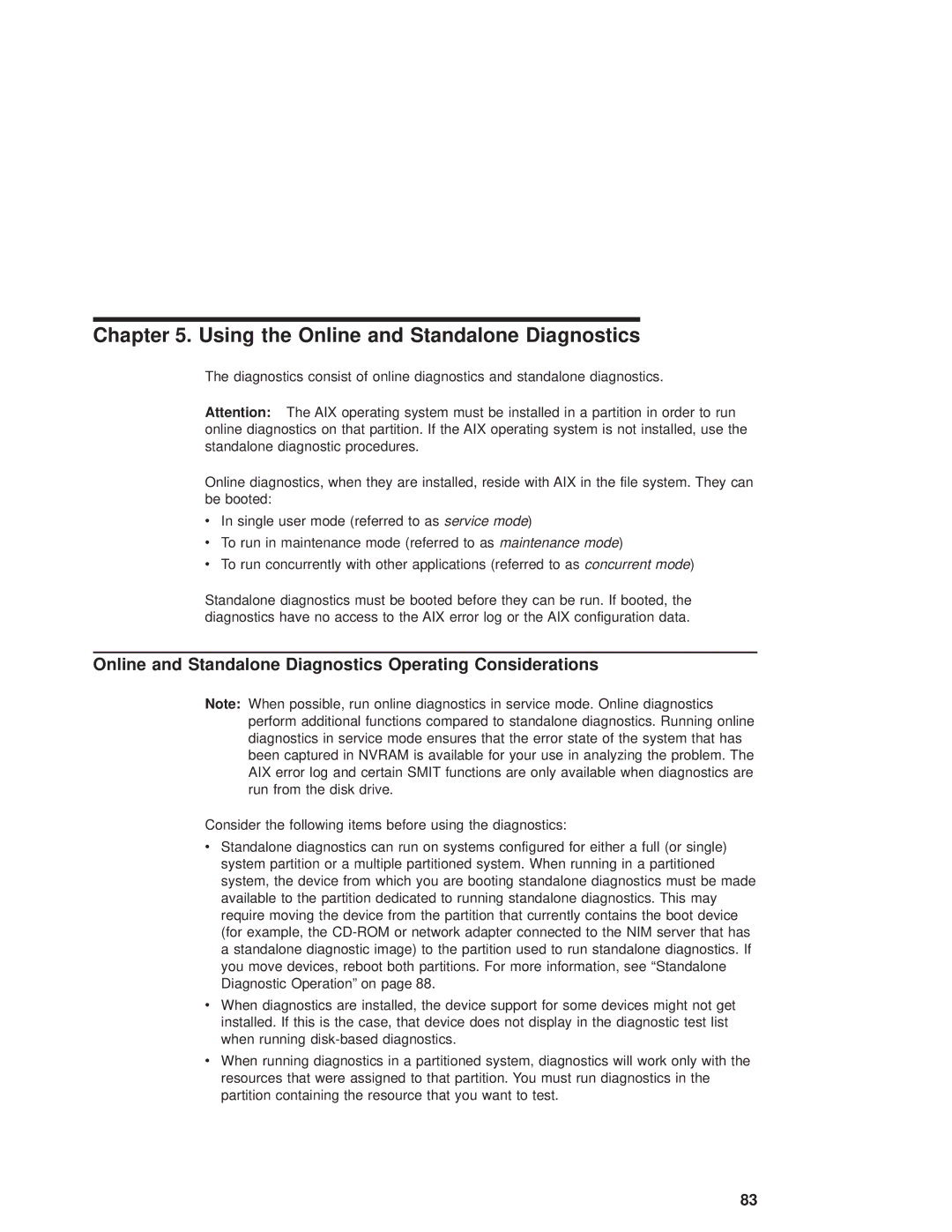 IBM pSeries690 Using the Online and Standalone Diagnostics, Online and Standalone Diagnostics Operating Considerations 