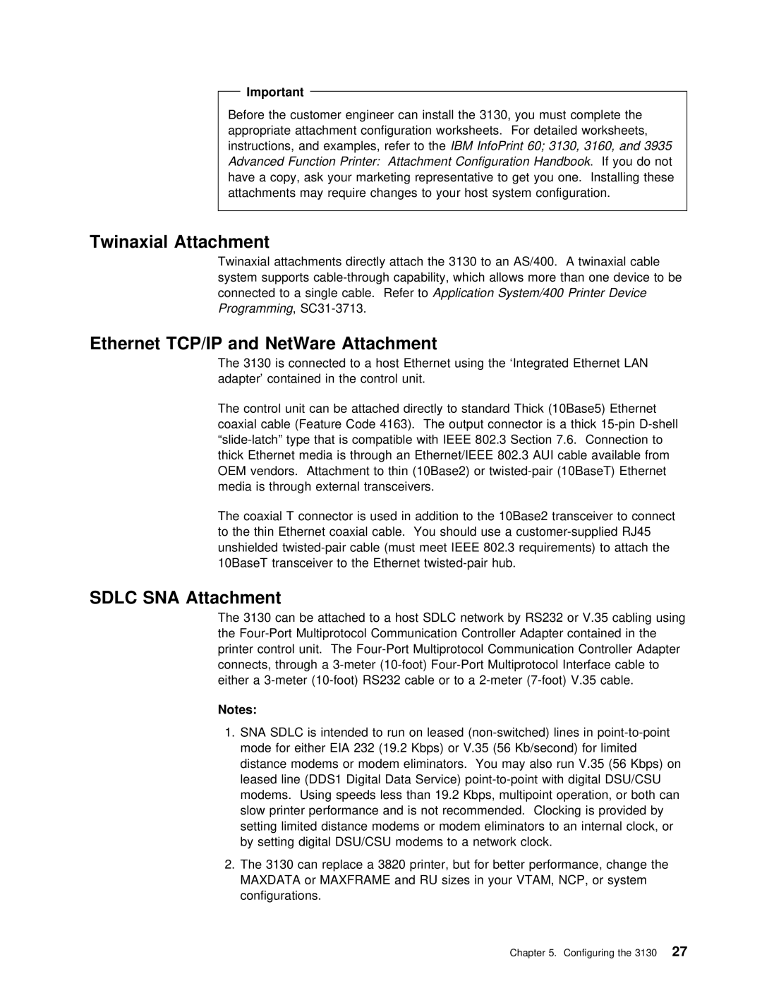 IBM q5-44-3974-04 manual Twinaxial Attachment, Ethernet TCP/IP and NetWare Attachment, Sdlc SNA Attachment 