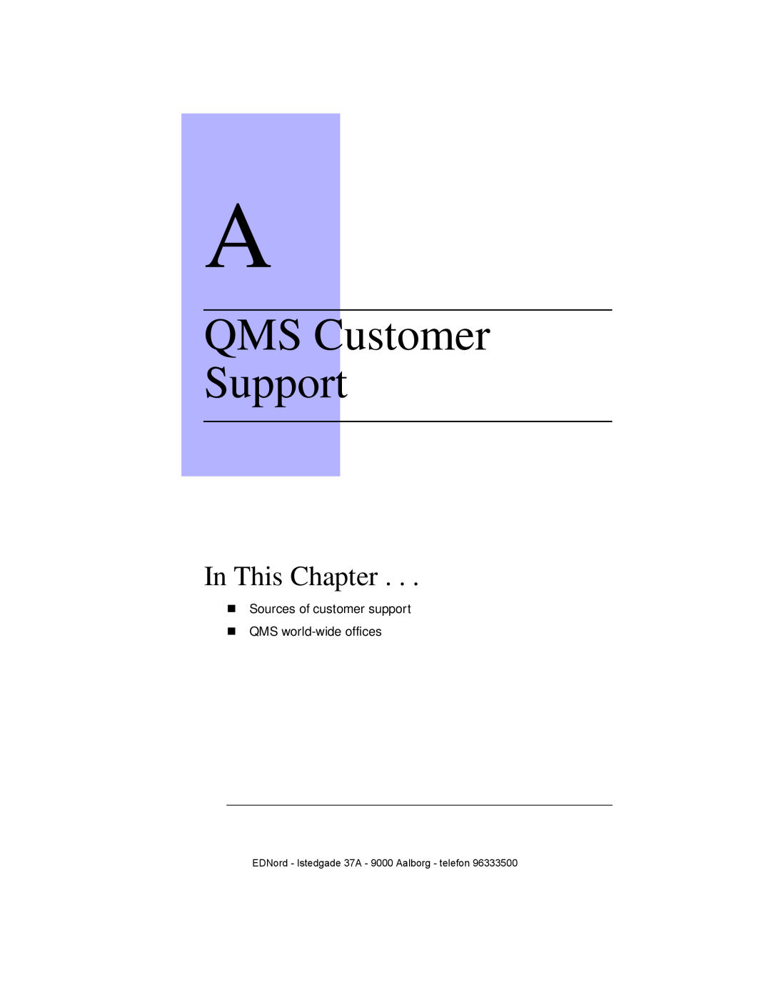 IBM QMS 4525 manual QMS Customer Support, In This Chapter, EDNord - Istedgade 37A - 9000 Aalborg - telefon 