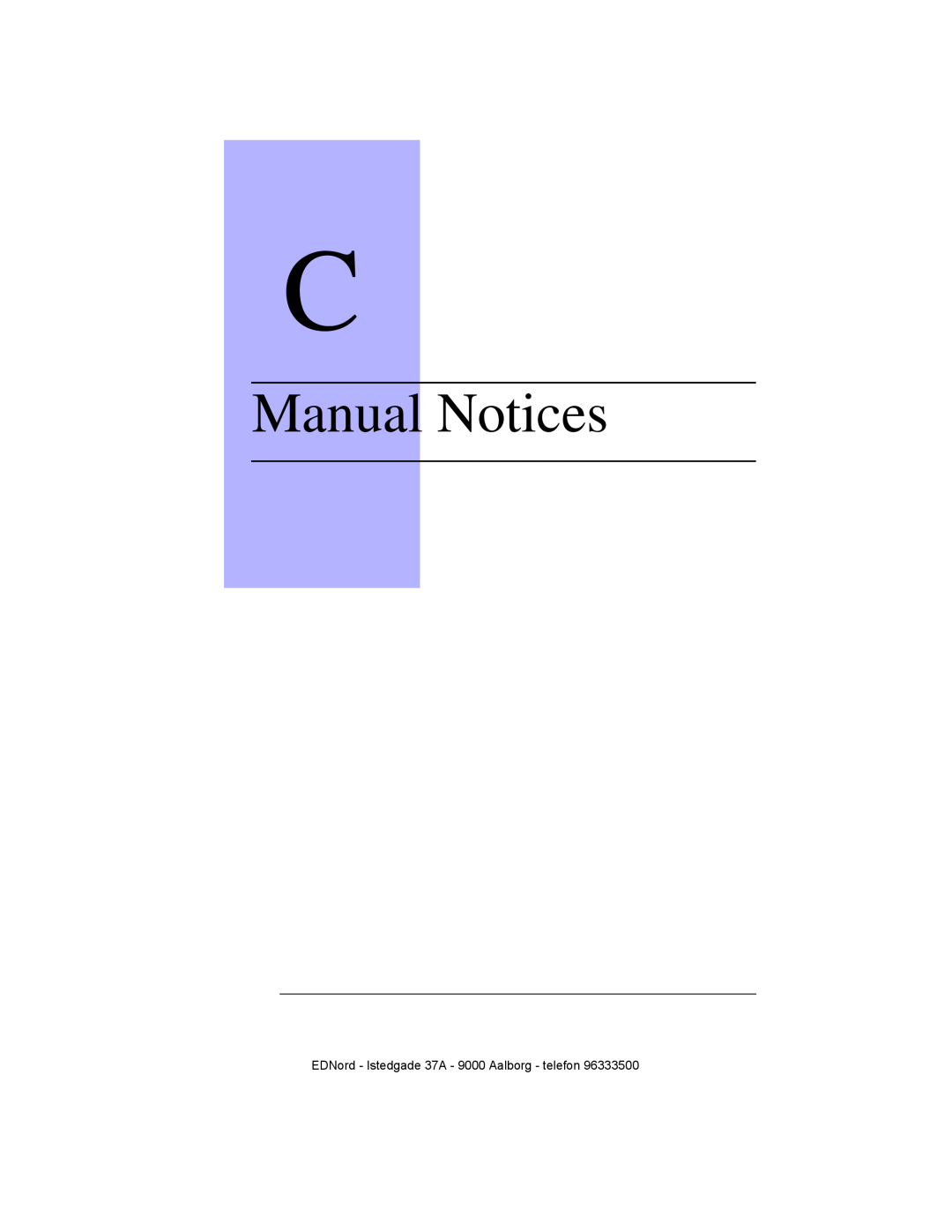 IBM QMS 4525 manual Manual Notices, EDNord - Istedgade 37A - 9000 Aalborg - telefon 