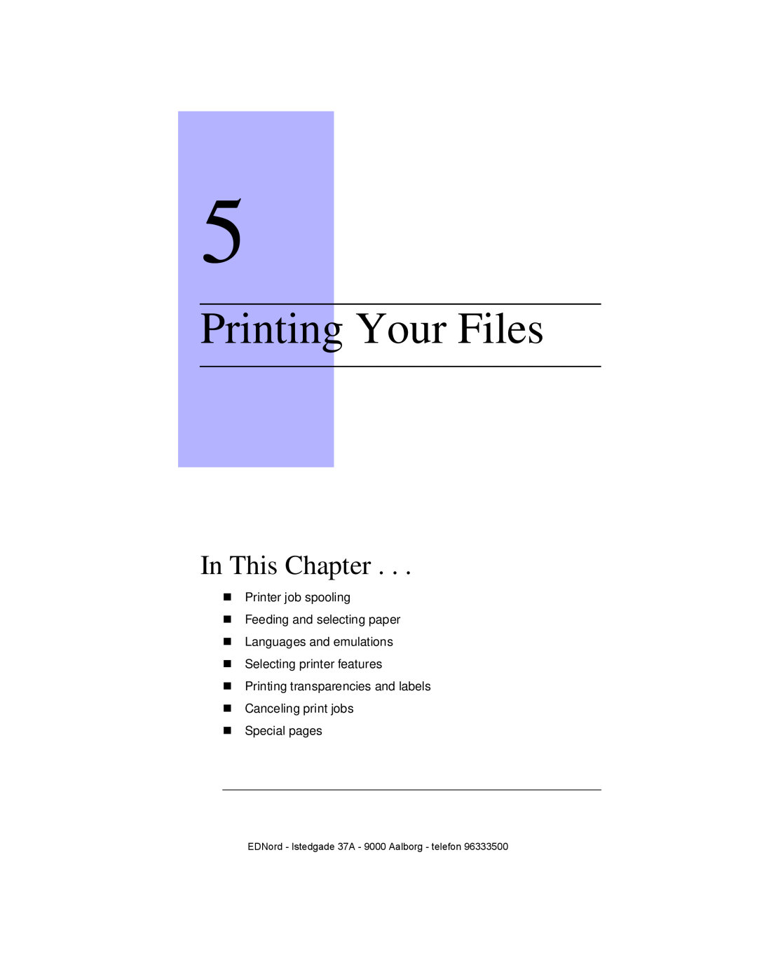 IBM QMS 4525 Printing Your Files, In This Chapter, „ Printer job spooling „ Feeding and selecting paper, „ Special pages 