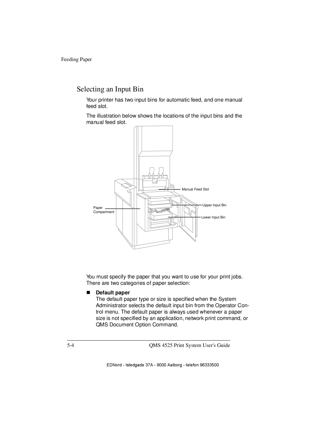 IBM QMS 4525 manual Selecting an Input Bin, „ Default paper 