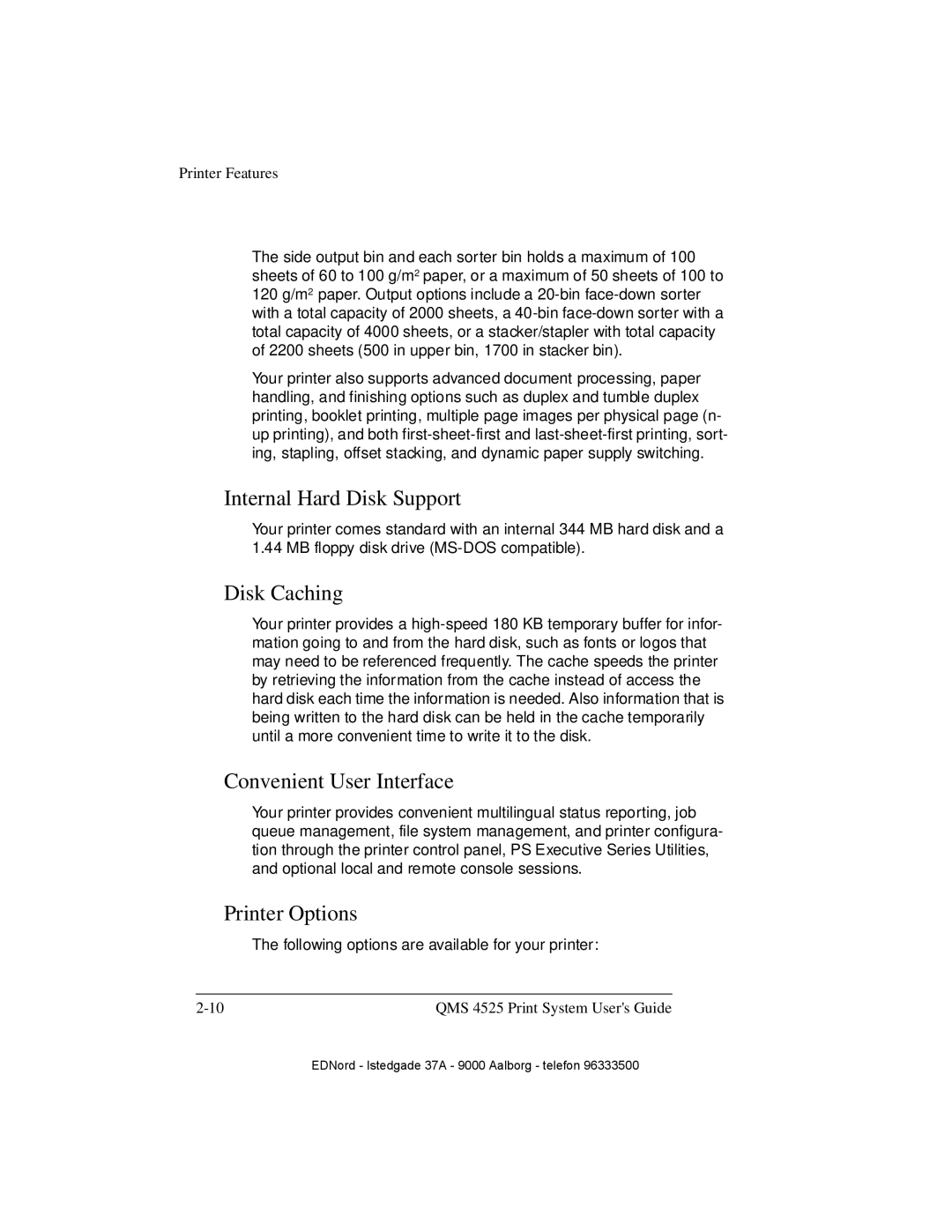 IBM QMS 4525 manual Internal Hard Disk Support, Disk Caching, Convenient User Interface, Printer Options 