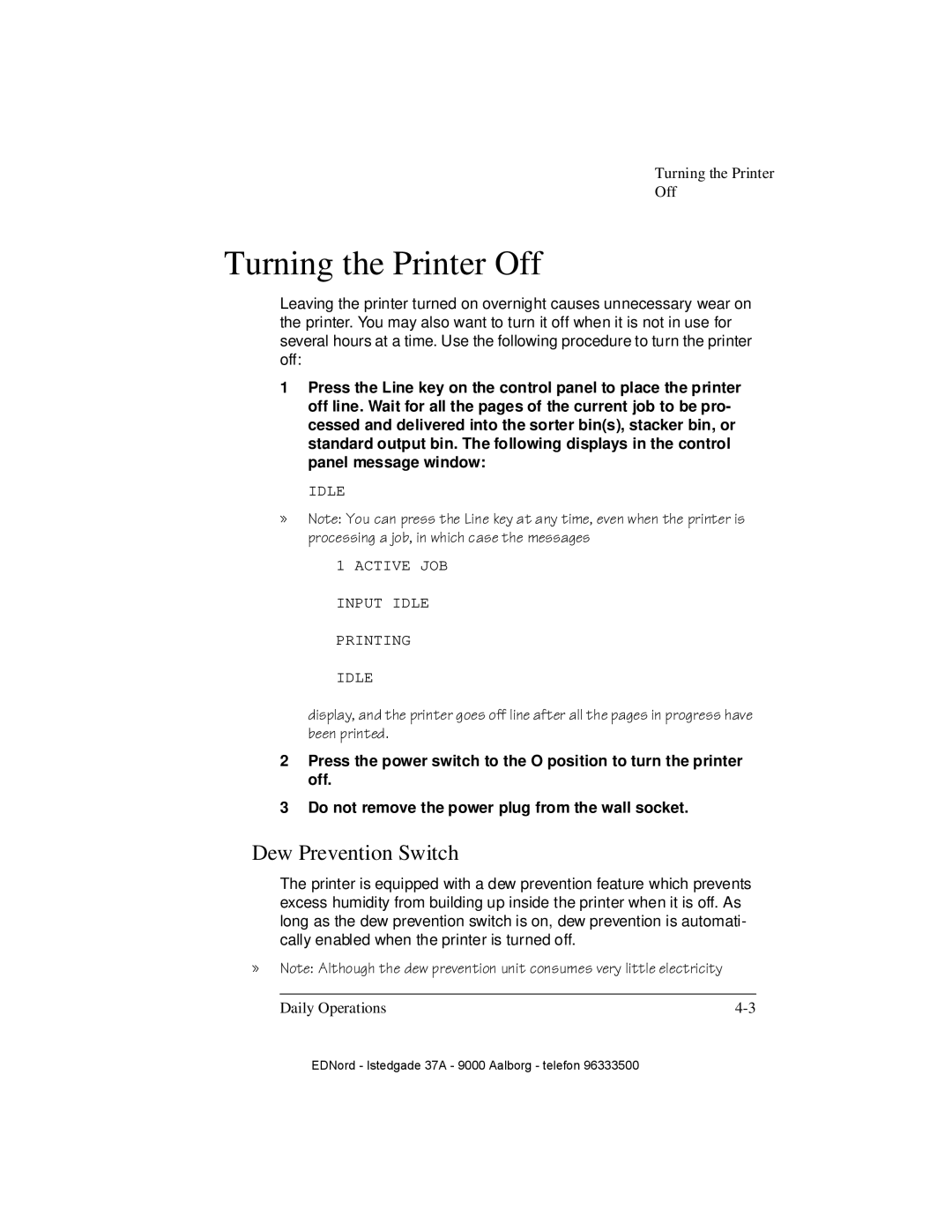 IBM QMS 4525 manual Turning the Printer Off, Dew Prevention Switch 