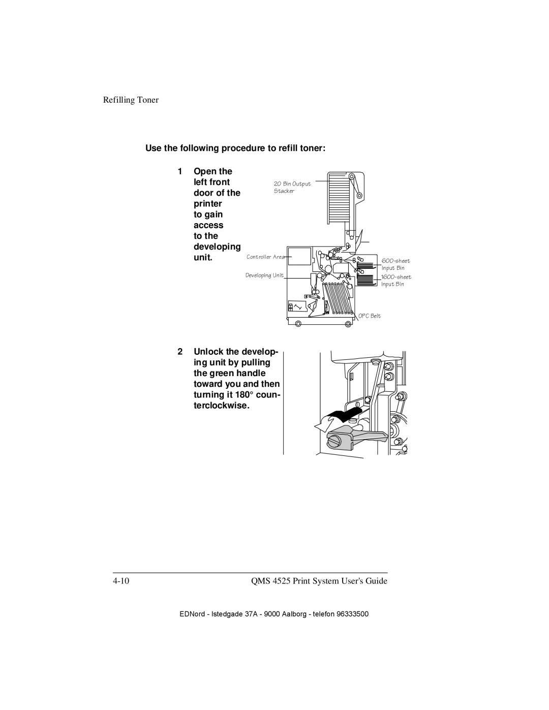 IBM QMS 4525 Use the following procedure to refill toner Open Left front, Door, Printer To gain Access Developing Unit 