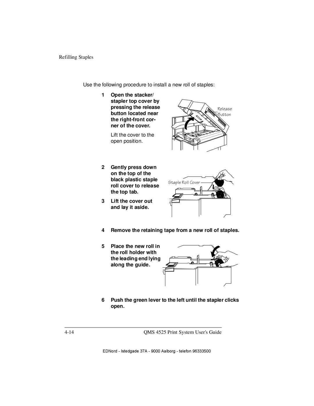 IBM QMS 4525 manual Gently press down on the top Black plastic staple 