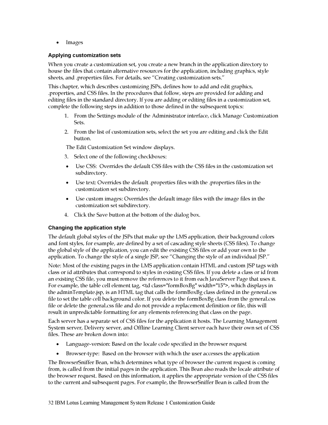 IBM R1 manual Applying customization sets, Changing the application style 