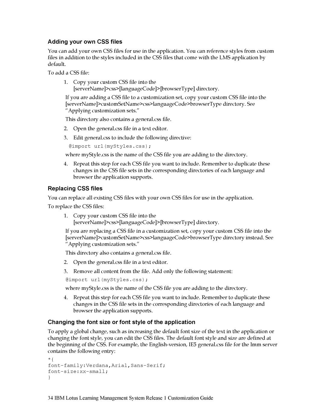 IBM R1 manual Adding your own CSS files, Replacing CSS files, Changing the font size or font style of the application 