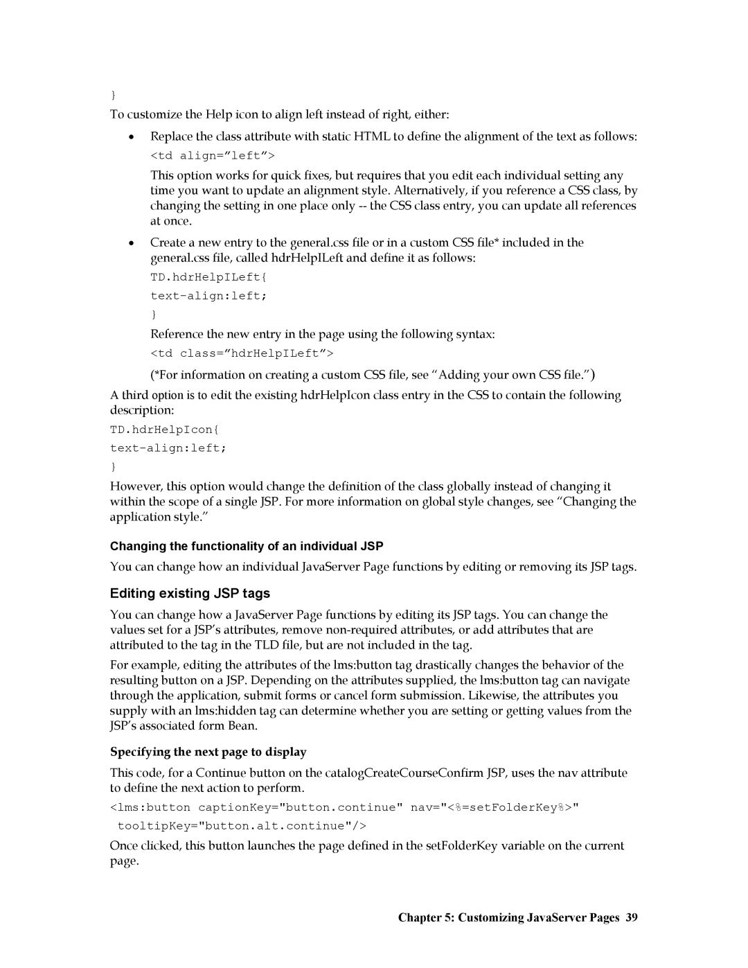 IBM R1 Editing existing JSP tags, Changing the functionality of an individual JSP, Specifying the next page to display 