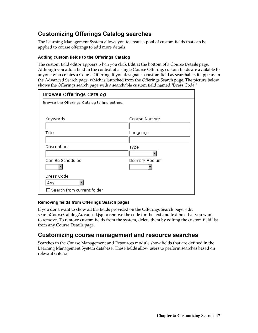 IBM R1 manual Customizing Offerings Catalog searches, Customizing course management and resource searches 