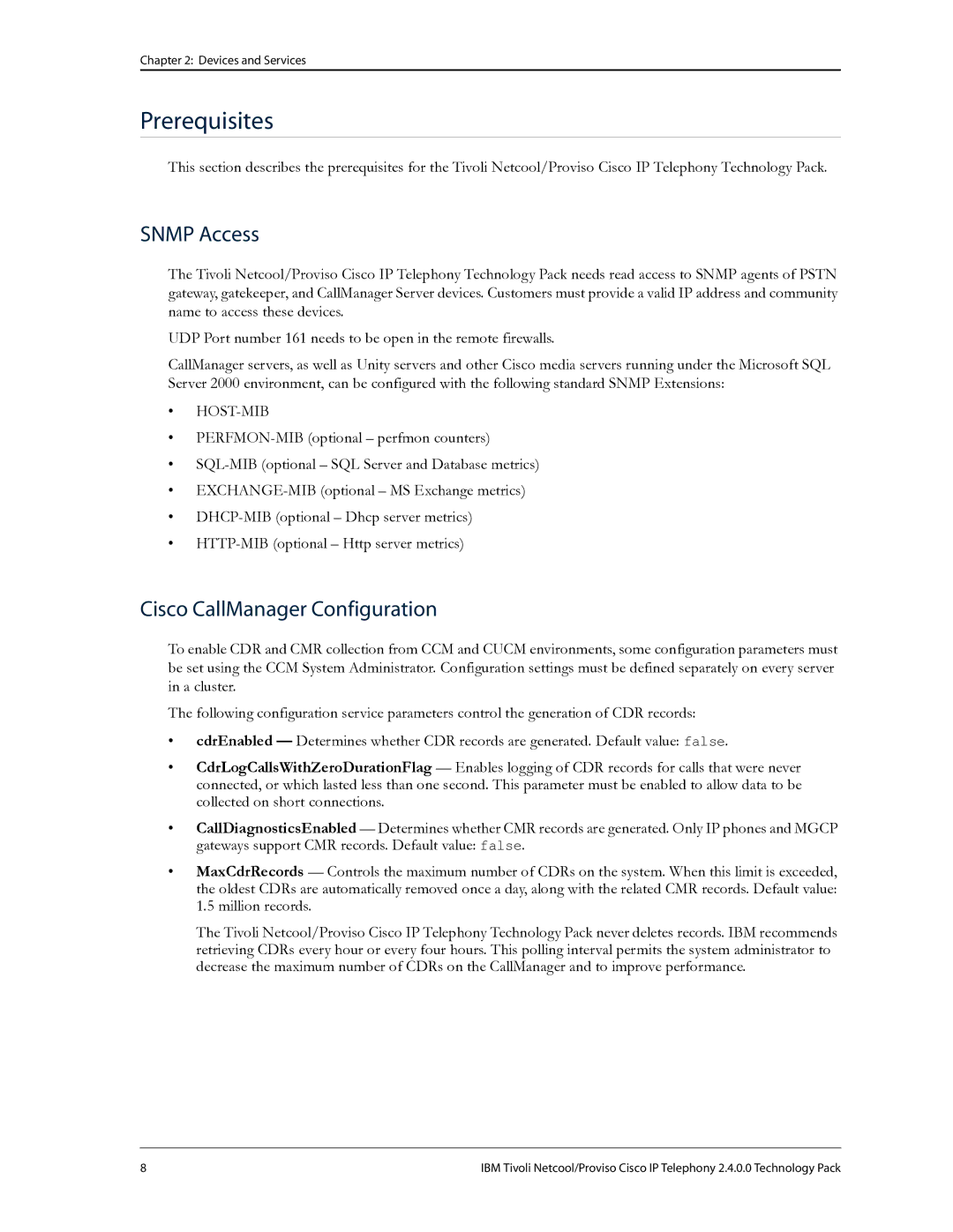 IBM R2E2 manual Prerequisites, Snmp Access 