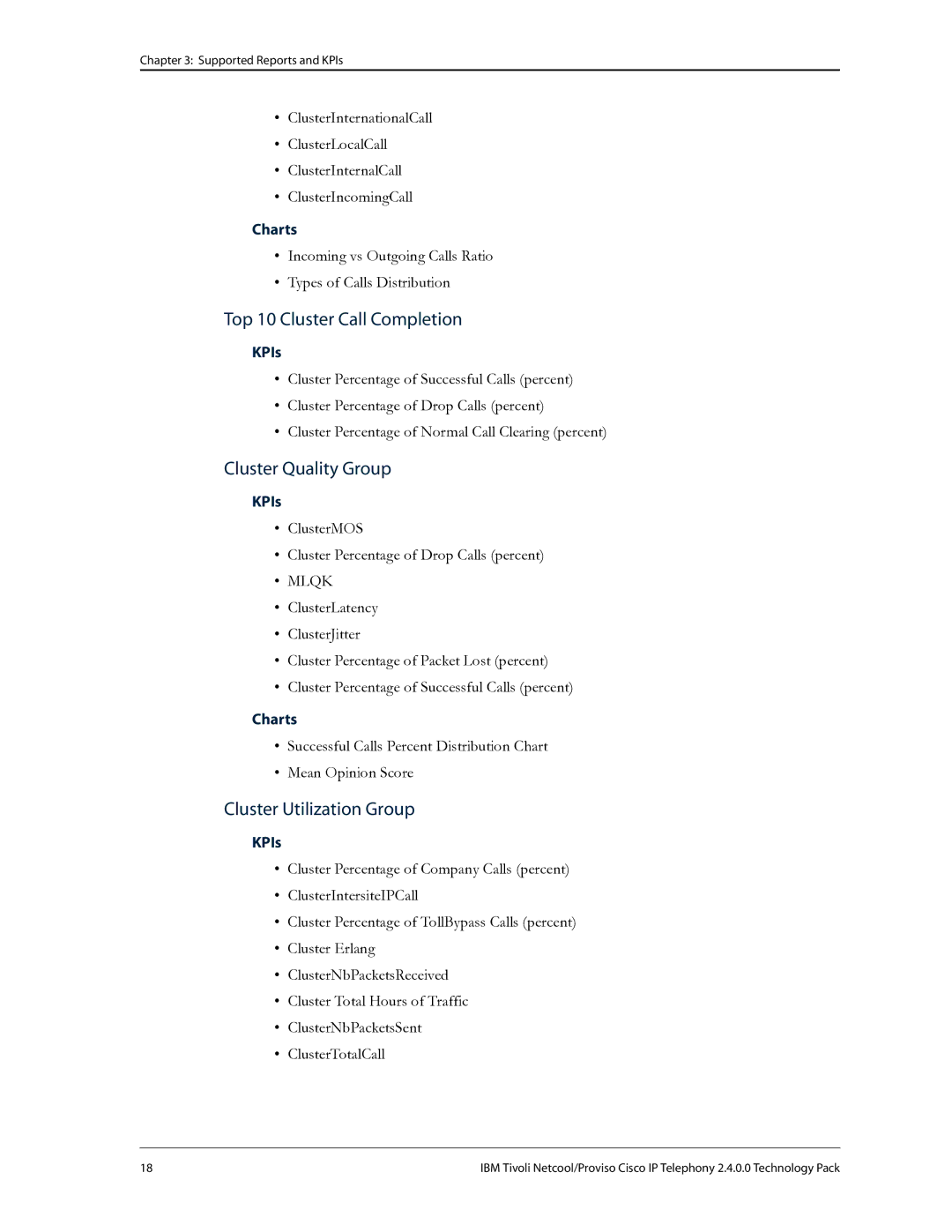 IBM R2E2 manual Top 10 Cluster Call Completion, Cluster Quality Group, Cluster Utilization Group 